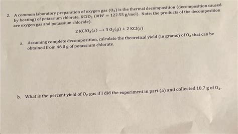 Solved A Common Laboratory Preparation Of Oxygen Gas O2 Is