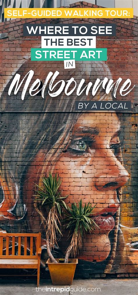 Best Melbourne Street Art Locations And Map The Ultimate Guide By