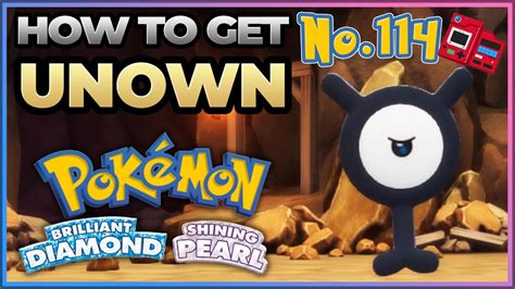 Where To Catch Unown Pokedex 114 Pokémon Brilliant Diamond And