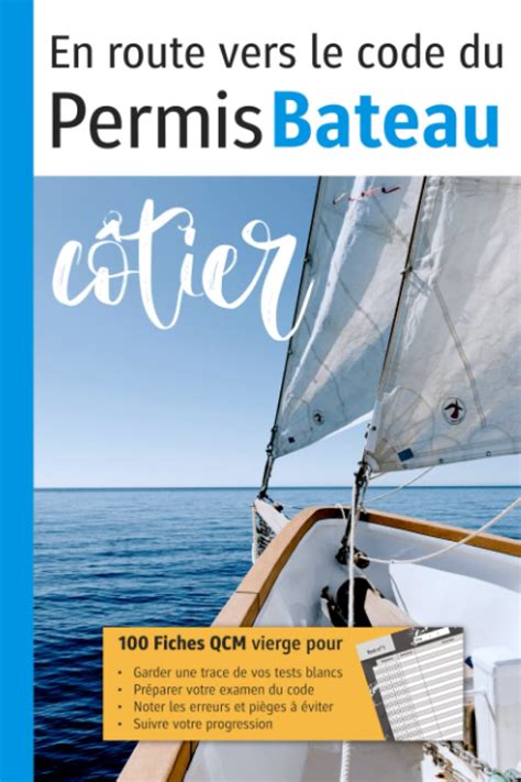 Buy En Route Vers le Code du Permis Bateau Côtier 100 Fiches QCM