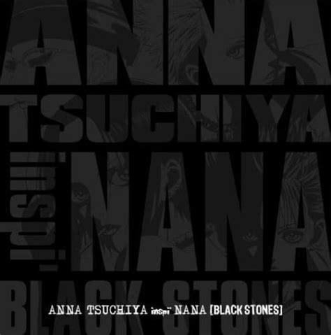 Anna Tsuchiya Inspi Nana Black Stones Lyrics Songs And Albums Genius