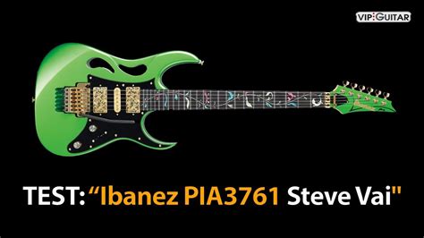 Test Ibanez Pia3761 Steve Vai Signature Limited Finisch Envy Green