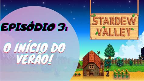 Stardew Valley Planta O Mega Gigante E A Chegada Do Ver O Youtube