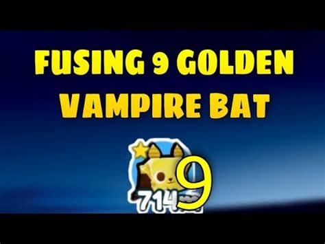 HALLOWEEN UPDATE FUSING 9 GOLDEN VAMPIRE BAT Pet Simulator X