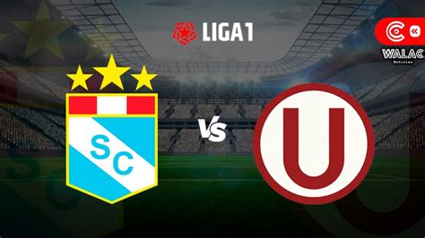 Universitario Vs Sporting Cristal EN VIVO Hora Del Partido Estadio Y