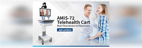 Advantech Launches Amis 72 Telehealth Cart For Remote Telemedicine