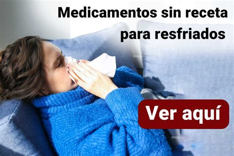 Cu Les Son Los Mejores Medicamentos Sin Receta Para Tratar El