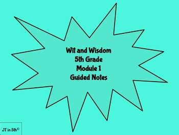 Module 1 Lesson 5 Guided Notes Wit And Wisdom Grade 5 By JT In 5th