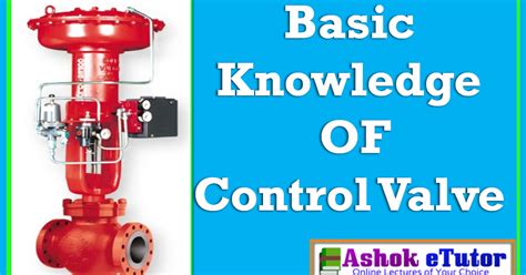 Industrial Control Valves Basic Knowledge