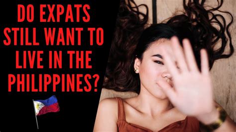 Do Expats Still Want To Live In The Philippines Youtube