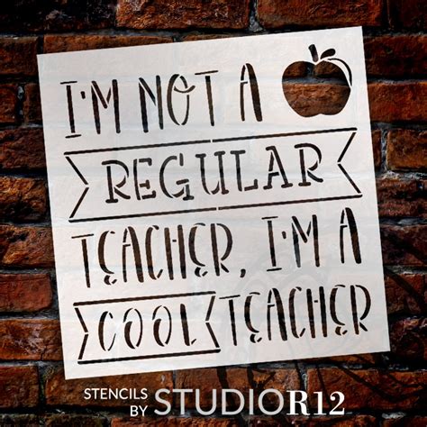 Im A Cool Teacher Stencil By Studior12 Craft Diy Classroom Decor Paint