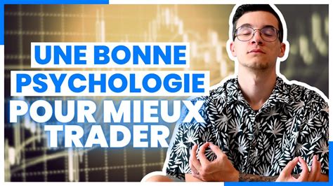 Conseils En Psychologie Pour Te Faire Avancer En Trading Youtube