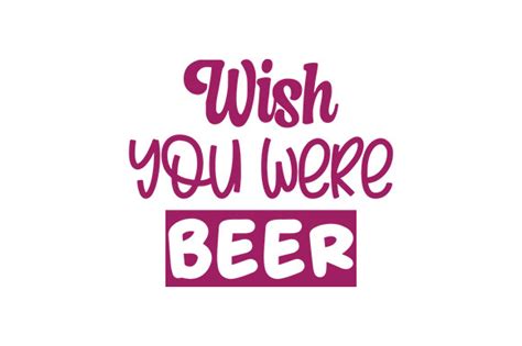 Wish You Were Beer Graphic By Hello · Creative Fabrica