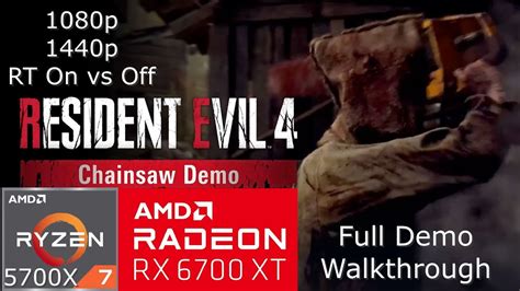 Resident Evil 4 Demo AMD RX 6700 XT Ryzen 7 5700X 1080p 1440p RT