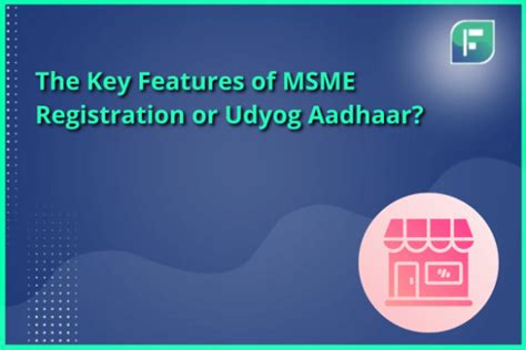 Features Of Msme Registration Or Udyog Aadhaar Startupfino