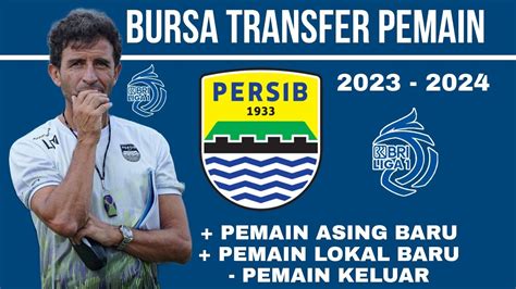 Bursa Transfer Pemain Persib Pemain Baru Persib