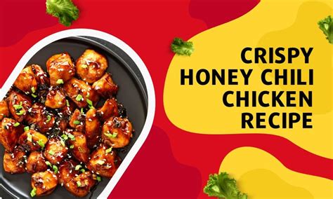 Crispy Honey Chili Chicken Recipe Ct News International