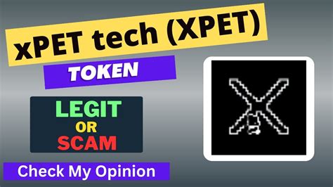 XPET Tech XPET Token Is A Legit Or Scam Is XPET Token Legit Or Scam