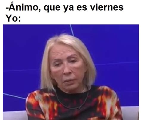 Los Mejores Memes De Laura Bozzo En La Casa De Los Famosos