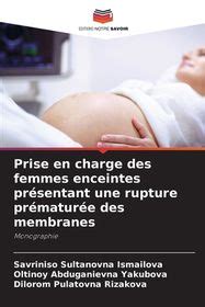 Prise En Charge Des Femmes Enceintes Pr Sentant Une Rupture Pr Matur E