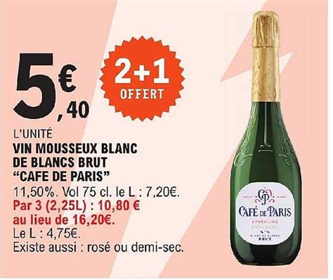 Promo Vin Mousseux Blanc De Blancs Brut café De Paris chez E Leclerc