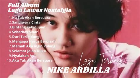 Nike Ardila Full Album The Best Lagu Lawas Nostalgia Pop 90an