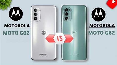 Motorola Moto G62 Vs Motorola Moto G82 Youtube