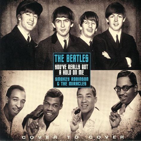 The BEATLES/SMOKEY ROBINSON/THE MIRACLES - You ve Really Got A Hold On ...