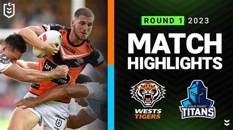 Nrl Wests Tigers V Gold Coast Titans Match Highlights Youtube