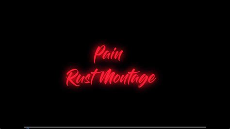 Pain Rust PvP Montage YouTube