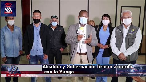 6 Alcaldia y Gobernación firman acuerdo con la Yunga ENLAVIAPOPAYAN