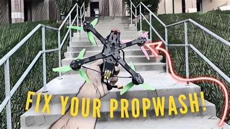 How To Fix Your Prop Wash Vibrations Fpv Freestyle Fpv Basics