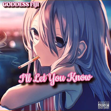 Goddess FIJI I Ll Let You Know Lyrics Genius Lyrics