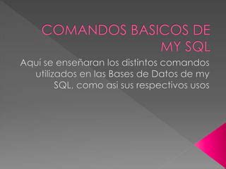 Comandos Basicos De My Sql PPT