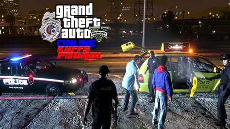 Taxi Cabs And Vodka KUFFS Patrol GTA 5 LSPDFR Online FiveM COPS Ry