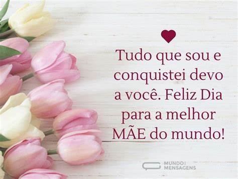 Mensagens para o Dia das Mães Mundo das Mensagens