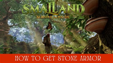 How To Get Stone Armor In Smalland Survive The Wilds