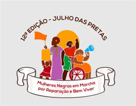 Julho Das Pretas Tem Agenda Coletiva Mais De Cultura