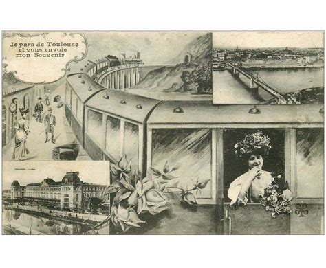 Carte Postale Ancienne Toulouse Fantaisie Train Gare Et Pont Vers