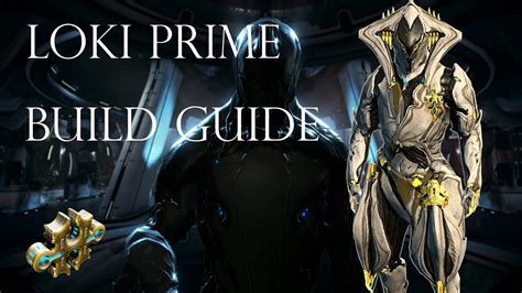 Warframe How To Build Loki Loki Prime Youtube