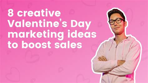 8 Creative Valentines Day Marketing Ideas To Boost Sales Market World