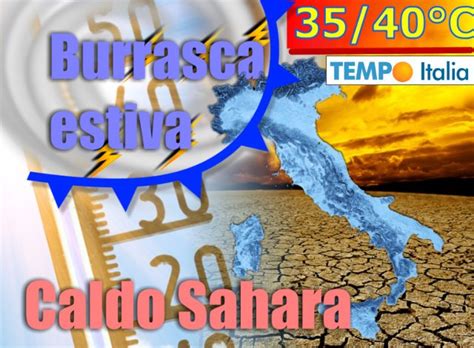 Meteo Estremo Per Giorni Caldo Dal Sahara E Poi Refrigerio Temporali