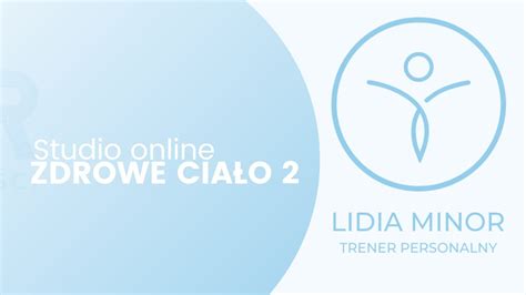 Studio Online Zdrowe Cia O Lidia Minor Trener Personalny Youtube