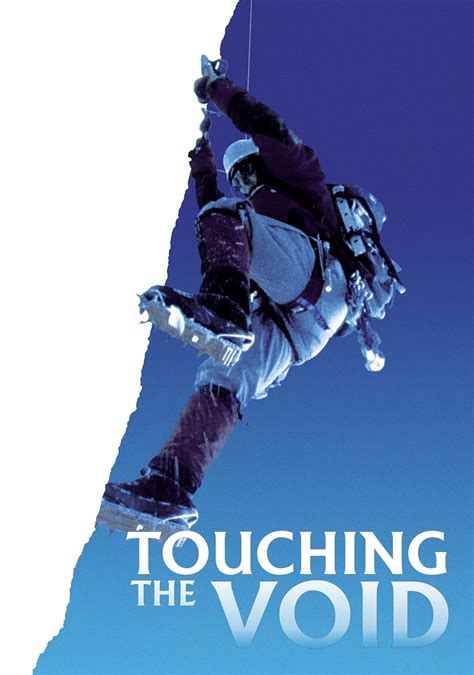 Touching The Void 2003 Posters — The Movie Database Tmdb