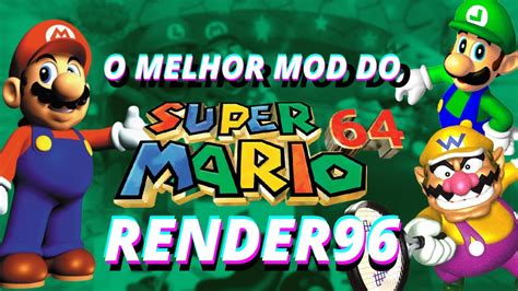 O Melhor Mod De Super Mario 64 Render96 Youtube