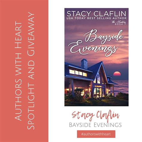 Authors With Heart Spotlight And Giveaway Stacy Claflins Bayside