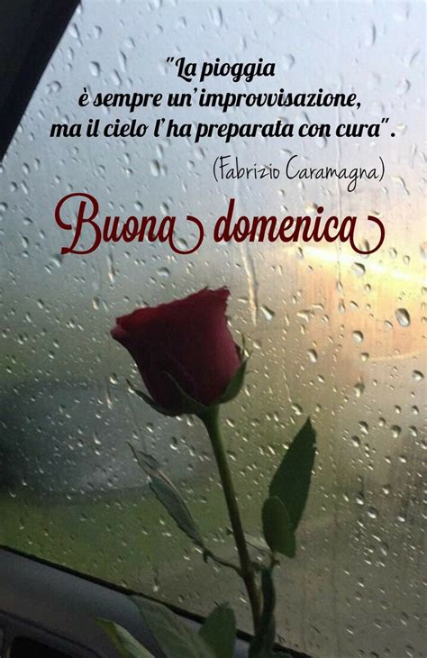 Pin Di ANNA MARIA Su Piove Buona Domenica Buongiorno Immagini Domenica