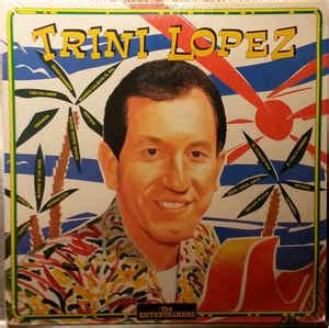 Trini Lopez – Trini Lopez (1986, Vinyl) - Discogs