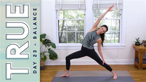 TRUE Day 23 Balance Yoga With Adriene