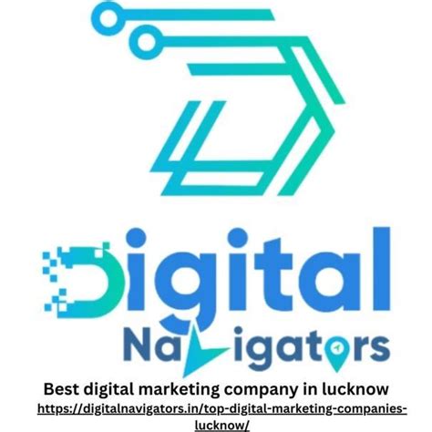 Best Digital Marketing Company In Lucknow By Navigatordigi Digi Issuu